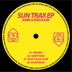 Jonny Loves House - Sun Trax EP