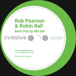 Rob Pearson & Robin Ball - Don't Put Up Wit Dat / The Right Vibes
