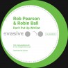 Rob Pearson & Robin Ball - Don't Put Up Wit Dat / The Right Vibes