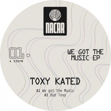 Toxy Kated - We Got The Music EP