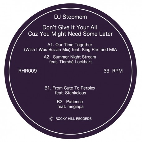 DJ Stepmom - Don't Give It Your All Cuz You Might Need Some Later