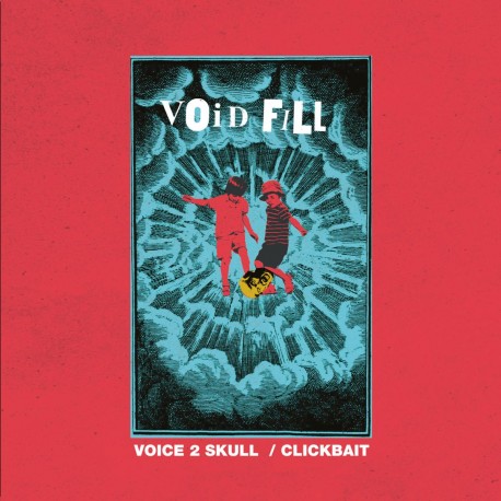 Void Fill - Voice 2 Skull / Clickbait