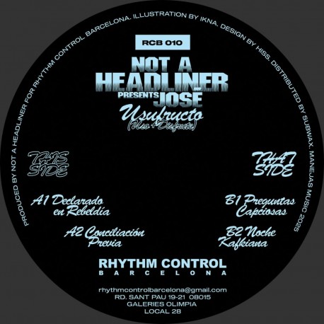 Not A Headliner Presents - José Usufructo (Uso+Disfrute)