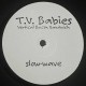 T.V. Babies - Vertical Bacon Sandwich