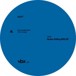 DOTT - Stutter Rolling NRG EP