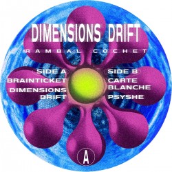 Rambal Cochet - Dimensions Drift