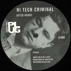 Hi Tech Criminal / Journeyman - After Hours / Back To Coney