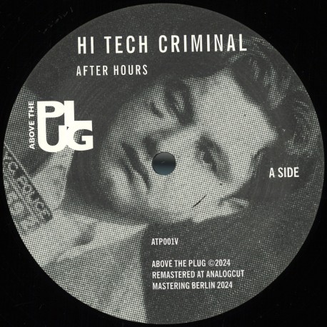 Hi Tech Criminal / Journeyman - After Hours / Back To Coney