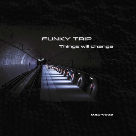 Funky Trip - Things will change