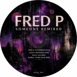 Fred P - Someone Remixed