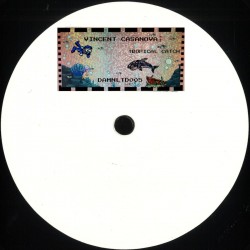 Vincent Casanova - Tropical Catch EP