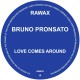 Bruno Pronsato - Love Comes Around