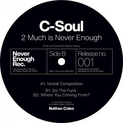 C-Soul – 2 Much Is Never Enough