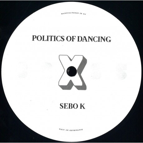 Politics Of Dancing, Cab Drivers, Sebo K - Politics Of Dancing X
