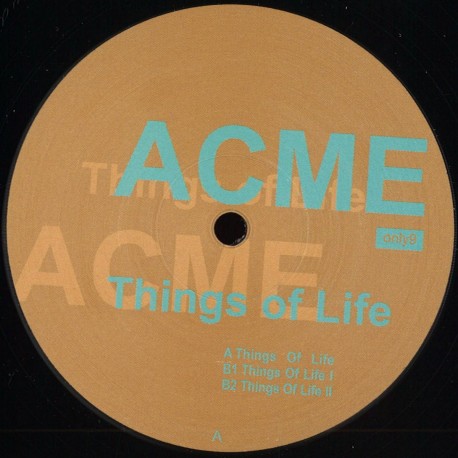 ACME - Things Of Life