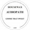 Audiopath - Gimme That Sweat
