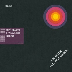 Feater Feat. Vilja Larjos - Time Million (Remixes)