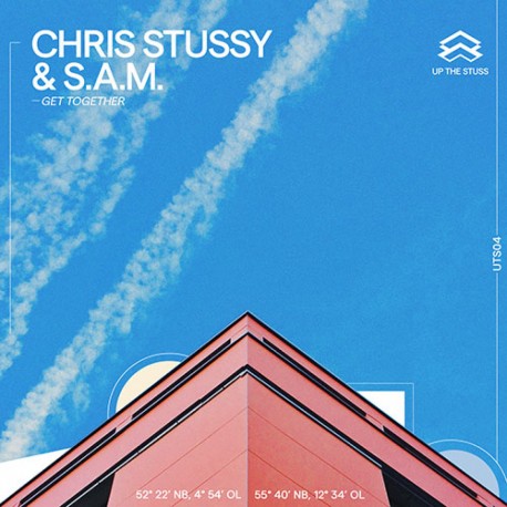 Chris Stussy & S.A.M. - Get Together