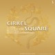 Cirkel Square - World’s Creation