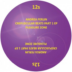 Andrea Ferlin - Crepuscular Beats Part 1