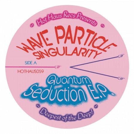 Wave Particle Singularity - Quantum Seduction EP