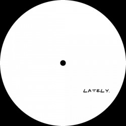 Anonymous - Lately