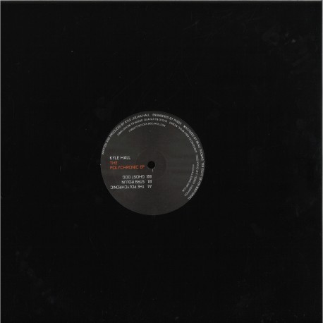 Kyle Hall - The Polychronic EP