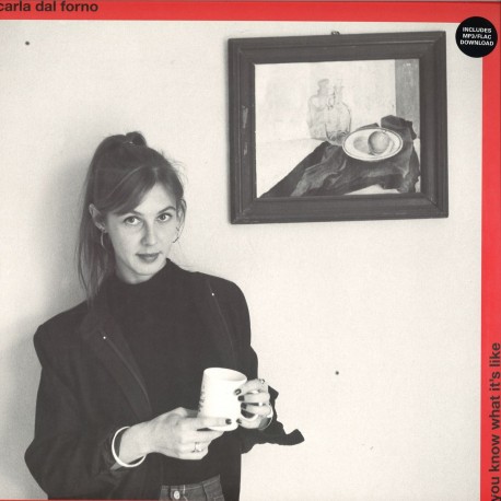 Carla Dal Forno - You Know What It's Like