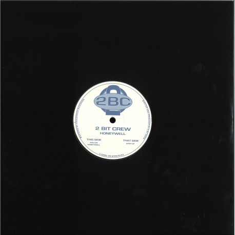 2 Bit Crew - Honeywell