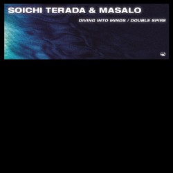 SOICHI TERADA & MASALO - DIVING INTO MINDS / DOUBLE SPIRE