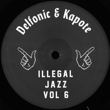 Delfonic & Kapote - Illegal Jazz Vol. 6