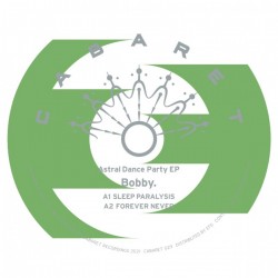 Bobby. - Astral Dance Party EP