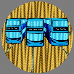Various - Wait For One…Then Three Arrive EP