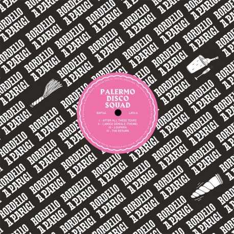 PALERMO DISCO SQUAD - AFTER ALL THESE TEARS EP