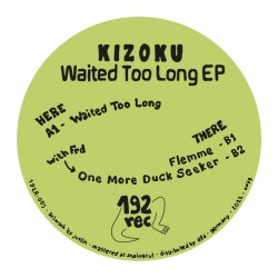Kizoku - Waited Too Long EP