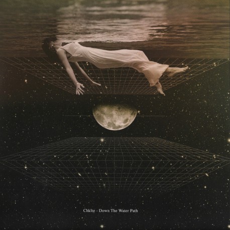Chklte - Down The Water Path