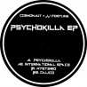 Cosmonaut & JJ Fortune - Psychokilla EP
