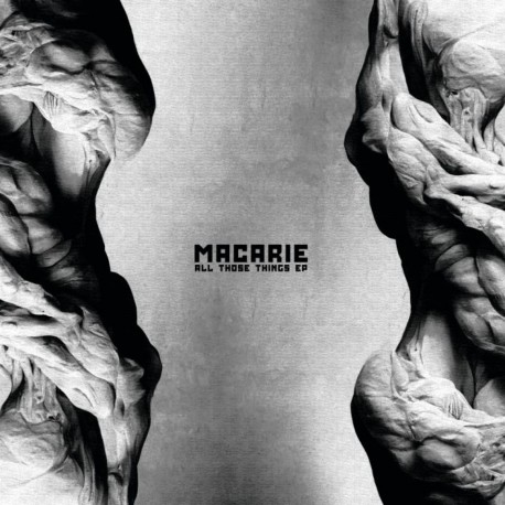 Macarie - All Those Things EP