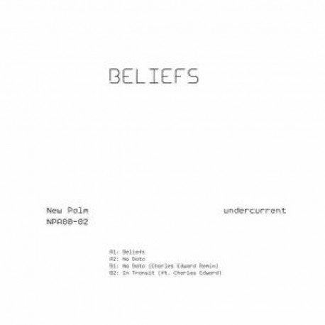 Undercurrent - Beliefs EP