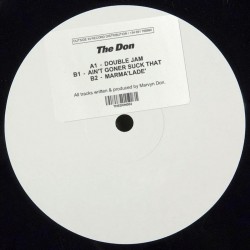 The Don - Double Jam, Ain't Goner Suck That, Marma'lade