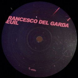 Francesco Del Garda & Seuil – Bubble EP