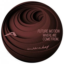 Future Motion - Where We Come From