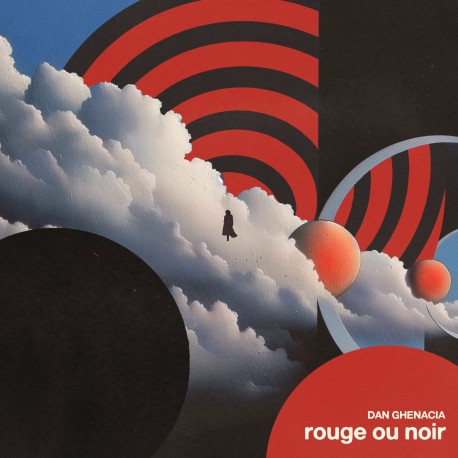 Dan Ghenacia - Rouge ou Noir