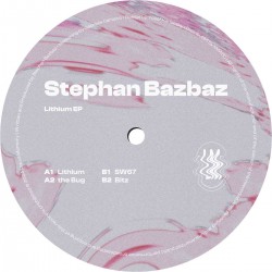 Stephan Bazbaz - Lithium EP
