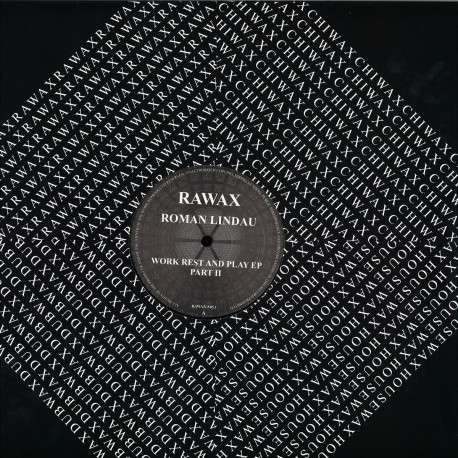 Roman Lindau - Work Rest And Play Ep ( Part 2)
