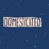 Domesticated